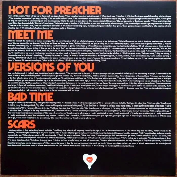 <u>PRESSING INFO</u><br><table class=inf_press><tbody><tr class=inf_info><td class=inf_title>Album:</td><td class=inf_info> Blood, Hair, And Eyeballs on 180g Maroon (Tour Exclusive)  </td></tr>
    <td class=inf_title>Pressing:</td><td> First Pressing /??  </td></tr>
    <td class=inf_title>Release Date:</td><td> Jan. 26th 2024  </td></tr>
    <td class=inf_title>Album Pressed:</td><td> 2024  </td></tr>
    <td class=inf_title>Label:</td><td> Rise Records 536-4  </td></tr>
    <td class=inf_title>Insert:</td><td> Double Sided Glossy  </td></tr>
    <td class=inf_title>Barcode:</td><td> 4 099954-000139  </td></tr>
    <td class=inf_title>Side A Matrix:</td><td> 1D-102761 / RISE536-1-A 273896E1/A  </td></tr>
    <td class=inf_title>Side B Matrix:</td><td> 10-102761 / RISE536-1-B 273896E2/A  </td></tr>
    <td class=inf_title>&nbsp;</td><td> <a href=https://www.discogs.com/release/29923390 target=_blank rel=noopener noreferrer>View This Release on Discogs</a>  </tr></tbody></table>
<br><u>PRICING</u><span class='less' style='padding-left: 8px; color: var(--font-colour_grey);'>(prices shown in USD)</span><br><table class='inf_press'><tbody><tr class='inf_info'>
            <td class='inf_title'>Last Sold:</td>
            <td>$30.00 (Jan 14, 2026)</td>
            </tr><tr class='inf_info'>
            <td class='inf_title'>History:</td>
            <td>
                <span class='price-low' title='Sold on Aug 7, 2025'>Low: <span class='price-value'>$28.99</span></span>
                <span class='price-separator'>|</span>
                <span class='price-avg'>Avg: <span class='price-value'>$32.66</span></span>
                <span class='price-separator'>|</span>
                <span class='price-high' title='Sold on Feb 10, 2025'>High: <span class='price-value'>$39.00</span></span>
            </td>
            </tr></tbody></table><br>    <br><br><u>TRACKLIST</u><br><table class='inf_tracks'><tbody><tr>
            <td class='inf_num'>A1</td>
            <td class='inf_trk'>Hot For Preacher</td>
            <td class='inf_len'>3:46</td>
            <td><a href='#' class='lyric-link' data-album-code='bhe' data-song-title='Hot For Preacher'>Lyrics</a></td></tr><tr>
            <td class='inf_num'>A2</td>
            <td class='inf_trk'>Meet Me</td>
            <td class='inf_len'>3:54</td>
            <td><a href='#' class='lyric-link' data-album-code='bhe' data-song-title='Meet Me'>Lyrics</a></td></tr><tr>
            <td class='inf_num'>A3</td>
            <td class='inf_trk'>Versions Of You</td>
            <td class='inf_len'>3:14</td>
            <td><a href='#' class='lyric-link' data-album-code='bhe' data-song-title='Versions Of You'>Lyrics</a></td></tr><tr>
            <td class='inf_num'>A4</td>
            <td class='inf_trk'>Bad Time</td>
            <td class='inf_len'>2:55</td>
            <td><a href='#' class='lyric-link' data-album-code='bhe' data-song-title='Bad Time'>Lyrics</a></td></tr><tr>
            <td class='inf_num'>A5</td>
            <td class='inf_trk'>Scars</td>
            <td class='inf_len'>3:28</td>
            <td><a href='#' class='lyric-link' data-album-code='bhe' data-song-title='Scars'>Lyrics</a></td></tr><tr>
            <td class='inf_num'>A6</td>
            <td class='inf_trk'>Break</td>
            <td class='inf_len'>3:24</td>
            <td><a href='#' class='lyric-link' data-album-code='bhe' data-song-title='Break'>Lyrics</a></td></tr><tr>
            <td class='inf_num'>B1</td>
            <td class='inf_trk'>Shake With Me</td>
            <td class='inf_len'>3:59</td>
            <td><a href='#' class='lyric-link' data-album-code='bhe' data-song-title='Shake With Me'>Lyrics</a></td></tr><tr>
            <td class='inf_num'>B2</td>
            <td class='inf_trk'>Blood, Hair, And Eyeballs</td>
            <td class='inf_len'>3:01</td>
            <td><a href='#' class='lyric-link' data-album-code='bhe' data-song-title='Blood, Hair, And Eyeballs'>Lyrics</a></td></tr><tr>
            <td class='inf_num'>B3</td>
            <td class='inf_trk'>Hinterlude</td>
            <td class='inf_len'>1:05</td>
            <td><a href='#' class='lyric-link' data-album-code='bhe' data-song-title='Hinterlude'>Lyrics</a></td></tr><tr>
            <td class='inf_num'>B4</td>
            <td class='inf_trk'>Broken Down In A Time Machine</td>
            <td class='inf_len'>3:03</td>
            <td><a href='#' class='lyric-link' data-album-code='bhe' data-song-title='Broken Down In A Time Machine'>Lyrics</a></td></tr><tr>
            <td class='inf_num'>B5</td>
            <td class='inf_trk'>Teenage Heart</td>
            <td class='inf_len'>4:04</td>
            <td><a href='#' class='lyric-link' data-album-code='bhe' data-song-title='Teenage Heart'>Lyrics</a></td></tr></tbody></table><br><br>
    <u>NOTES</u><br> This variant was sold during the 2024 tour, or as an add-on to the 2024 tour ticket (and by itself for certain venue tickets). Later in 2025-2026 this could be bought as a standalone record in the Rise Records store. The colour is a solid red, as opposed to a darker maroon colour. Catalog number for this variant is 536-4
 - Insert