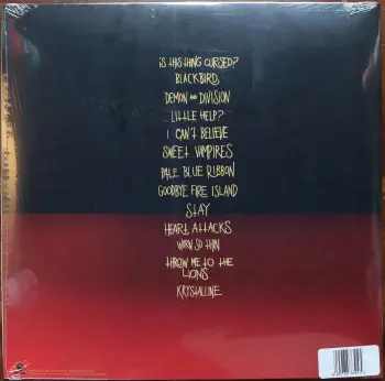 <u>PRESSING INFO</u><br><table class=inf_press><tbody><tr class=inf_info><td class=inf_title>Album:</td><td class=inf_info> Is This Thing Cursed? on Ruby with Black Splatter (Newbury Comics Exclusive)  </td></tr>
    <td class=inf_title>Pressing:</td><td> Second Pressing /600  </td></tr>
    <td class=inf_title>Release Date:</td><td> Apr. 7th 2023  </td></tr>
    <td class=inf_title>Album Pressed:</td><td> 2023  </td></tr>
    <td class=inf_title>Label:</td><td> Heart&Skull Records/Epitaph 7631-1  </td></tr>
    <td class=inf_title>Insert:</td><td> none  </td></tr>
    <td class=inf_title>Barcode:</td><td> 0 45778-76311 5  </td></tr>
    <td class=inf_title>Side A Matrix:</td><td> [stamped] 251924E1/A 1D-97311 / 87631-1 - A  </td></tr>
    <td class=inf_title>Side B Matrix:</td><td> [stamped] 251924E2/A 1D-97311 / 87631-1 - B  </td></tr>
    <td class=inf_title>&nbsp;</td><td> <a href=https://www.discogs.com/release/26692799 target=_blank rel=noopener noreferrer>View This Release on Discogs</a>  </tr></tbody></table>
<br><u>PRICING</u><span class='less' style='padding-left: 8px; color: var(--font-colour_grey);'>(prices shown in USD)</span><br><table class='inf_press'><tbody><tr class='inf_info'>
            <td class='inf_title'>Last Sold:</td>
            <td>$21.00 (May 7, 2026)</td>
            </tr><tr class='inf_info'>
            <td class='inf_title'>History:</td>
            <td>
                <span class='price-low' title='Sold on Mar 3, 2025'>Low: <span class='price-value'>$12.83</span></span>
                <span class='price-separator'>|</span>
                <span class='price-avg'>Avg: <span class='price-value'>$20.48</span></span>
                <span class='price-separator'>|</span>
                <span class='price-high' title='Sold on Aug 1, 2023'>High: <span class='price-value'>$25.00</span></span>
            </td>
            </tr></tbody></table><br>    <br><br><u>TRACKLIST</u><br><table class='inf_tracks'><tbody><tr>
            <td class='inf_num'>A1</td>
            <td class='inf_trk'>Is This Thing Cursed?</td>
            <td class='inf_len'>2:44</td>
            <td><a href='#' class='lyric-link' data-album-code='ittc' data-song-title='Is This Thing Cursed?'>Lyrics</a></td></tr><tr>
            <td class='inf_num'>A2</td>
            <td class='inf_trk'>Blackbird</td>
            <td class='inf_len'>3:20</td>
            <td><a href='#' class='lyric-link' data-album-code='ittc' data-song-title='Blackbird'>Lyrics</a></td></tr><tr>
            <td class='inf_num'>A3</td>
            <td class='inf_trk'>Demon And Division</td>
            <td class='inf_len'>3:16</td>
            <td><a href='#' class='lyric-link' data-album-code='ittc' data-song-title='Demon And Division'>Lyrics</a></td></tr><tr>
            <td class='inf_num'>A4</td>
            <td class='inf_trk'>Little Help?</td>
            <td class='inf_len'>2:23</td>
            <td><a href='#' class='lyric-link' data-album-code='ittc' data-song-title='Little Help?'>Lyrics</a></td></tr><tr>
            <td class='inf_num'>A5</td>
            <td class='inf_trk'>I Can’t Believe</td>
            <td class='inf_len'>4:01</td>
            <td><a href='#' class='lyric-link' data-album-code='ittc' data-song-title='I Can’t Believe'>Lyrics</a></td></tr><tr>
            <td class='inf_num'>A6</td>
            <td class='inf_trk'>Sweet Vampires</td>
            <td class='inf_len'>3:23</td>
            <td><a href='#' class='lyric-link' data-album-code='ittc' data-song-title='Sweet Vampires'>Lyrics</a></td></tr><tr>
            <td class='inf_num'>A7</td>
            <td class='inf_trk'>Pale Blue Ribbon</td>
            <td class='inf_len'>2:00</td>
            <td><a href='#' class='lyric-link' data-album-code='ittc' data-song-title='Pale Blue Ribbon'>Lyrics</a></td></tr><tr>
            <td class='inf_num'>B1</td>
            <td class='inf_trk'>Goodbye Fire Island</td>
            <td class='inf_len'>3:32</td>
            <td><a href='#' class='lyric-link' data-album-code='ittc' data-song-title='Goodbye Fire Island'>Lyrics</a></td></tr><tr>
            <td class='inf_num'>B2</td>
            <td class='inf_trk'>Stay</td>
            <td class='inf_len'>3:29</td>
            <td><a href='#' class='lyric-link' data-album-code='ittc' data-song-title='Stay'>Lyrics</a></td></tr><tr>
            <td class='inf_num'>B3</td>
            <td class='inf_trk'>Heart Attacks</td>
            <td class='inf_len'>2:20</td>
            <td><a href='#' class='lyric-link' data-album-code='ittc' data-song-title='Heart Attacks'>Lyrics</a></td></tr><tr>
            <td class='inf_num'>B4</td>
            <td class='inf_trk'>Worn So Thin</td>
            <td class='inf_len'>2:35</td>
            <td><a href='#' class='lyric-link' data-album-code='ittc' data-song-title='Worn So Thin'>Lyrics</a></td></tr><tr>
            <td class='inf_num'>B5</td>
            <td class='inf_trk'>Throw Me To The Lions</td>
            <td class='inf_len'>3:18</td>
            <td><a href='#' class='lyric-link' data-album-code='ittc' data-song-title='Throw Me To The Lions'>Lyrics</a></td></tr><tr>
            <td class='inf_num'>B6</td>
            <td class='inf_trk'>Krystalline</td>
            <td class='inf_len'>3:30</td>
            <td><a href='#' class='lyric-link' data-album-code='ittc' data-song-title='Krystalline'>Lyrics</a></td></tr></tbody></table><br><br>
    <u>NOTES</u><br> Gatefold sleeve.
 - Back