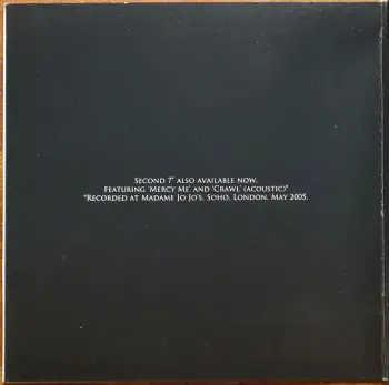 <u>PRESSING INFO</u><br><table class=inf_press><tbody><tr class=inf_info><td class=inf_title>Album:</td><td class=inf_info> Mercy Me Single #1 on Black  </td></tr>
    <td class=inf_title>Pressing:</td><td> First Pressing /500  </td></tr>
    <td class=inf_title>Release Date:</td><td> 2005  </td></tr>
    <td class=inf_title>Album Pressed:</td><td> 2005  </td></tr>
    <td class=inf_title>Label:</td><td> Vagrant Records/Hassle Records VRUK024S  </td></tr>
    <td class=inf_title>Insert:</td><td> none  </td></tr>
    <td class=inf_title>Barcode:</td><td> 5 060100-660745  </td></tr>
    <td class=inf_title>Side A Matrix:</td><td> VR UK 024S A-1  </td></tr>
    <td class=inf_title>Side B Matrix:</td><td> VR UK 024S B-1  </td></tr>
    <td class=inf_title>&nbsp;</td><td> <a href=https://www.discogs.com/release/1368275 target=_blank rel=noopener noreferrer>View This Release on Discogs</a>  </tr></tbody></table>
<br><u>PRICING</u><span class='less' style='padding-left: 8px; color: var(--font-colour_grey);'>(prices shown in USD)</span><br><table class='inf_press'><tbody><tr class='inf_info'>
            <td class='inf_title'>Last Sold:</td>
            <td><span title='Sold for £9.88'>$13.16</span> (May 16, 2026)</td>
            </tr><tr class='inf_info'>
            <td class='inf_title'>History:</td>
            <td>
                <span class='price-low' title='£5.00 · Sold on Jul 8, 2023'>Low: <span class='price-value'>$6.66</span></span>
                <span class='price-separator'>|</span>
                <span class='price-avg'>Avg: <span class='price-value'>$16.59</span></span>
                <span class='price-separator'>|</span>
                <span class='price-high' title='Sold on Nov 6, 2024'>High: <span class='price-value'>$60.00</span></span>
            </td>
            </tr></tbody></table><br>    <br><br><u>TRACKLIST</u><br><table class='inf_tracks'><tbody><tr>
            <td class='inf_num'>A1</td>
            <td class='inf_trk'>Mercy Me</td>
            <td class='inf_len'>2:45</td>
            <td><a href='#' class='lyric-link' data-album-code='singles' data-song-title='Mercy Me'>Lyrics</a></td></tr><tr>
            <td class='inf_num'>B1</td>
            <td class='inf_trk'>This Could Be Love (Acoustic)</td>
            <td class='inf_len'>4:04</td>
            <td><a href='#' class='lyric-link' data-album-code='singles' data-song-title='This Could Be Love (Acoustic)'>Lyrics</a></td></tr></tbody></table><br><br>
    <u>NOTES</u><br> Came in a gatefold 7'' sleeve. Made in England sticker on back. B side track is This Could Be Love (Acoustic)
 - Inside