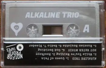 <u>PRESSING INFO</u><br><table class=inf_press><tbody><tr class=inf_info><td class=inf_title>Album:</td><td class=inf_info> Hot Water Music Split Cassette on Silver Cassette  </td></tr>
    <td class=inf_title>Pressing:</td><td> First Pressing /20  </td></tr>
    <td class=inf_title>Release Date:</td><td> 2026  </td></tr>
    <td class=inf_title>Album Pressed:</td><td> 2026  </td></tr>
    <td class=inf_title>Label:</td><td> Not For Profit Tapes  </td></tr>
    <td class=inf_title>Insert:</td><td> Printed Insert  </td></tr>
    <td class=inf_title>Barcode:</td><td> none  </td></tr>
    <td class=inf_title>Side A Matrix:</td><td> none  </td></tr>
    <td class=inf_title>Side B Matrix:</td><td> none  </td></tr>
    <td class=inf_title>&nbsp;</td><td> <a href= target=_blank rel=noopener noreferrer>View This Release on Discogs</a>  </tr></tbody></table>
    <br><br><u>TRACKLIST</u><br><table class='inf_tracks'><tbody><tr>
            <td class='inf_num'>A1</td>
            <td class='inf_trk'>Alkaline Trio - Queen Of Pain</td>
            <td class='inf_len'>3:57</td>
            <td><a href='#' class='lyric-link' data-album-code='cass' data-song-title='Alkaline Trio - Queen Of Pain'>Lyrics</a></td></tr><tr>
            <td class='inf_num'>A2</td>
            <td class='inf_trk'>Alkaline Trio - While You’re Waiting</td>
            <td class='inf_len'>4:07</td>
            <td><a href='#' class='lyric-link' data-album-code='cass' data-song-title='Alkaline Trio - While You’re Waiting'>Lyrics</a></td></tr><tr>
            <td class='inf_num'>A3</td>
            <td class='inf_trk'>Alkaline Trio - Rooftops</td>
            <td class='inf_len'>2:15</td>
            <td><a href='#' class='lyric-link' data-album-code='cass' data-song-title='Alkaline Trio - Rooftops'>Lyrics</a></td></tr><tr>
            <td class='inf_num'>B1</td>
            <td class='inf_trk'>Hot Water Music - God Deciding</td>
            <td class='inf_len'>2:37</td>
            <td><a href='#' class='lyric-link' data-album-code='cass' data-song-title='Hot Water Music - God Deciding'>Lyrics</a></td></tr><tr>
            <td class='inf_num'>B2</td>
            <td class='inf_trk'>Hot Water Music - Russian Roulette</td>
            <td class='inf_len'>3:25</td>
            <td><a href='#' class='lyric-link' data-album-code='cass' data-song-title='Hot Water Music - Russian Roulette'>Lyrics</a></td></tr><tr>
            <td class='inf_num'>B3</td>
            <td class='inf_trk'>Hot Water Music - Radio</td>
            <td class='inf_len'>4:12</td>
            <td><a href='#' class='lyric-link' data-album-code='cass' data-song-title='Hot Water Music - Radio'>Lyrics</a></td></tr><tr>
            <td class='inf_num'>B4</td>
            <td class='inf_trk'>Hot Water Music - Bleeder</td>
            <td class='inf_len'>3:13</td>
            <td><a href='#' class='lyric-link' data-album-code='cass' data-song-title='Hot Water Music - Bleeder'>Lyrics</a></td></tr></tbody></table><br><br>
    <u>NOTES</u><br> Not For Profit Tapes pressing. This is a bootleg tape, and not an official release. It seems that only around 20 of these tapes may have been made.
 - Insert