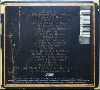 <u>PRESSING INFO</u><br><table class=inf_press><tbody><tr class=inf_info><td class=inf_title>Album:</td><td class=inf_info> Remains (Canadian Deluxe Edition) </td></tr>
    <td class=inf_title>Pressing:</td><td> CD/DVD </td></tr>
    <td class=inf_title>Release Date:</td><td> Jan. 31st 2007  </td></tr>
    <td class=inf_title>Label:</td><td> Vagrant Records  </td></tr>
    <td class=inf_title>Catalog Number:</td><td> VR-441 </td></tr>
    <td class=inf_title>Barcode:</td><td> 6-01091-04412 8  </td></tr>
    <td class=inf_title>&nbsp;</td><td> <a href=https://www.discogs.com/release/4753844 target=_blank rel=noopener noreferrer>View This Release on Discogs</a> </tr></tbody></table>
    <br><br><u>TRACKLIST</u><br><table class='inf_tracks'><tbody><tr>
            <td class='inf_num'>1</td>
            <td class='inf_trk'>Hell Yes</td>
            <td class='inf_len'>3:49</td>
            <td><a href='#' class='lyric-link' data-album-code='remains' data-song-title='Hell Yes'>Lyrics</a></td></tr><tr>
            <td class='inf_num'>2</td>
            <td class='inf_trk'>My Standard Break From Life</td>
            <td class='inf_len'>2:34</td>
            <td><a href='#' class='lyric-link' data-album-code='remains' data-song-title='My Standard Break From Life'>Lyrics</a></td></tr><tr>
            <td class='inf_num'>3</td>
            <td class='inf_trk'>Dead End Road</td>
            <td class='inf_len'>3:08</td>
            <td><a href='#' class='lyric-link' data-album-code='remains' data-song-title='Dead End Road'>Lyrics</a></td></tr><tr>
            <td class='inf_num'>4</td>
            <td class='inf_trk'>Metro</td>
            <td class='inf_len'>3:41</td>
            <td><a href='#' class='lyric-link' data-album-code='remains' data-song-title='Metro'>Lyrics</a></td></tr><tr>
            <td class='inf_num'>5</td>
            <td class='inf_trk'>Jaked On Green Beers</td>
            <td class='inf_len'>3:27</td>
            <td><a href='#' class='lyric-link' data-album-code='remains' data-song-title='Jaked On Green Beers'>Lyrics</a></td></tr><tr>
            <td class='inf_num'>6</td>
            <td class='inf_trk'>Queen Of Pain</td>
            <td class='inf_len'>3:56</td>
            <td><a href='#' class='lyric-link' data-album-code='remains' data-song-title='Queen Of Pain'>Lyrics</a></td></tr><tr>
            <td class='inf_num'>7</td>
            <td class='inf_trk'>While You’re Waiting</td>
            <td class='inf_len'>4:06</td>
            <td><a href='#' class='lyric-link' data-album-code='remains' data-song-title='While You’re Waiting'>Lyrics</a></td></tr><tr>
            <td class='inf_num'>8</td>
            <td class='inf_trk'>Rooftops</td>
            <td class='inf_len'>2:15</td>
            <td><a href='#' class='lyric-link' data-album-code='remains' data-song-title='Rooftops'>Lyrics</a></td></tr><tr>
            <td class='inf_num'>9</td>
            <td class='inf_trk'>Old School Reasons</td>
            <td class='inf_len'>2:51</td>
            <td><a href='#' class='lyric-link' data-album-code='remains' data-song-title='Old School Reasons'>Lyrics</a></td></tr><tr>
            <td class='inf_num'>10</td>
            <td class='inf_trk'>Warbrain</td>
            <td class='inf_len'>2:28</td>
            <td><a href='#' class='lyric-link' data-album-code='remains' data-song-title='Warbrain'>Lyrics</a></td></tr><tr>
            <td class='inf_num'>11</td>
            <td class='inf_trk'>Buried</td>
            <td class='inf_len'>3:16</td>
            <td><a href='#' class='lyric-link' data-album-code='remains' data-song-title='Buried'>Lyrics</a></td></tr><tr>
            <td class='inf_num'>12</td>
            <td class='inf_trk'>Fine Without You</td>
            <td class='inf_len'>3:15</td>
            <td><a href='#' class='lyric-link' data-album-code='remains' data-song-title='Fine Without You'>Lyrics</a></td></tr><tr>
            <td class='inf_num'>13</td>
            <td class='inf_trk'>Hating Every Minute</td>
            <td class='inf_len'>3:03</td>
            <td><a href='#' class='lyric-link' data-album-code='remains' data-song-title='Hating Every Minute'>Lyrics</a></td></tr><tr>
            <td class='inf_num'>14</td>
            <td class='inf_trk'>Dead And Broken</td>
            <td class='inf_len'>2:09</td>
            <td><a href='#' class='lyric-link' data-album-code='remains' data-song-title='Dead And Broken'>Lyrics</a></td></tr><tr>
            <td class='inf_num'>15</td>
            <td class='inf_trk'>Sadie</td>
            <td class='inf_len'>4:38</td>
            <td><a href='#' class='lyric-link' data-album-code='remains' data-song-title='Sadie'>Lyrics</a></td></tr><tr>
            <td class='inf_num'>16</td>
            <td class='inf_trk'>Don’t Say You Won’t</td>
            <td class='inf_len'>2:20</td>
            <td><a href='#' class='lyric-link' data-album-code='remains' data-song-title='Don’t Say You Won’t'>Lyrics</a></td></tr><tr>
            <td class='inf_num'>17</td>
            <td class='inf_trk'>If You Had A Bad Time</td>
            <td class='inf_len'>3:38</td>
            <td><a href='#' class='lyric-link' data-album-code='remains' data-song-title='If You Had A Bad Time'>Lyrics</a></td></tr><tr>
            <td class='inf_num'>18</td>
            <td class='inf_trk'>Wait For The Blackout</td>
            <td class='inf_len'>3:28</td>
            <td><a href='#' class='lyric-link' data-album-code='remains' data-song-title='Wait For The Blackout'>Lyrics</a></td></tr><tr>
            <td class='inf_num'>19</td>
            <td class='inf_trk'>We Can Never Break Up</td>
            <td class='inf_len'>3:10</td>
            <td><a href='#' class='lyric-link' data-album-code='remains' data-song-title='We Can Never Break Up'>Lyrics</a></td></tr><tr>
            <td class='inf_num'>20</td>
            <td class='inf_trk'>Dethbed (Live)</td>
            <td class='inf_len'>3:12</td>
            <td><a href='#' class='lyric-link' data-album-code='remains' data-song-title='Dethbed (Live)'>Lyrics</a></td></tr><tr>
            <td class='inf_num'>21</td>
            <td class='inf_trk'>My Standard Break From Life (Live Acoustic)</td>
            <td class='inf_len'>3:42</td>
            <td><a href='#' class='lyric-link' data-album-code='remains' data-song-title='My Standard Break From Life (Live Acoustic)'>Lyrics</a></td></tr><tr>
            <td class='inf_num'>22</td>
            <td class='inf_trk'>I’m Dying Tomorrow (Live)</td>
            <td class='inf_len'>2:31</td>
            <td><a href='#' class='lyric-link' data-album-code='remains' data-song-title='I’m Dying Tomorrow (Live)'>Lyrics</a></td></tr></tbody></table><br><br>
    <u>NOTES</u><br> 
 - Back