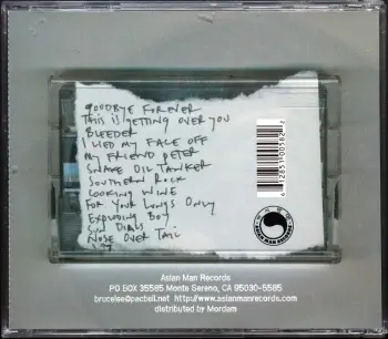 <u>PRESSING INFO</u><br><table class=inf_press><tbody><tr class=inf_info><td class=inf_title>Album:</td><td class=inf_info> Self-Titled (USA Edition) </td></tr>
    <td class=inf_title>Pressing:</td><td> CD </td></tr>
    <td class=inf_title>Release Date:</td><td> Apr. 18th 2000  </td></tr>
    <td class=inf_title>Label:</td><td> Asian Man Records  </td></tr>
    <td class=inf_title>Catalog Number:</td><td> AM-058 </td></tr>
    <td class=inf_title>Barcode:</td><td> 6 12851 00582 2  </td></tr>
    <td class=inf_title>&nbsp;</td><td> <a href=https://www.discogs.com/release/403437 target=_blank rel=noopener noreferrer>View This Release on Discogs</a> </tr></tbody></table>
    <br><br><u>TRACKLIST</u><br><table class='inf_tracks'><tbody><tr>
            <td class='inf_num'>1</td>
            <td class='inf_trk'>Goodbye Forever</td>
            <td class='inf_len'>2:50</td>
            <td><a href='#' class='lyric-link' data-album-code='st' data-song-title='Goodbye Forever'>Lyrics</a></td></tr><tr>
            <td class='inf_num'>2</td>
            <td class='inf_trk'>This Is Getting Over You</td>
            <td class='inf_len'>4:47</td>
            <td><a href='#' class='lyric-link' data-album-code='st' data-song-title='This Is Getting Over You'>Lyrics</a></td></tr><tr>
            <td class='inf_num'>3</td>
            <td class='inf_trk'>Bleeder</td>
            <td class='inf_len'>4:30</td>
            <td><a href='#' class='lyric-link' data-album-code='st' data-song-title='Bleeder'>Lyrics</a></td></tr><tr>
            <td class='inf_num'>4</td>
            <td class='inf_trk'>I Lied My Face Off</td>
            <td class='inf_len'>4:09</td>
            <td><a href='#' class='lyric-link' data-album-code='st' data-song-title='I Lied My Face Off'>Lyrics</a></td></tr><tr>
            <td class='inf_num'>5</td>
            <td class='inf_trk'>My Friend Peter</td>
            <td class='inf_len'>2:14</td>
            <td><a href='#' class='lyric-link' data-album-code='st' data-song-title='My Friend Peter'>Lyrics</a></td></tr><tr>
            <td class='inf_num'>6</td>
            <td class='inf_trk'>Snake Oil Tanker</td>
            <td class='inf_len'>1:22</td>
            <td><a href='#' class='lyric-link' data-album-code='st' data-song-title='Snake Oil Tanker'>Lyrics</a></td></tr><tr>
            <td class='inf_num'>7</td>
            <td class='inf_trk'>Southern Rock</td>
            <td class='inf_len'>3:04</td>
            <td><a href='#' class='lyric-link' data-album-code='st' data-song-title='Southern Rock'>Lyrics</a></td></tr><tr>
            <td class='inf_num'>8</td>
            <td class='inf_trk'>Cooking Wine</td>
            <td class='inf_len'>2:18</td>
            <td><a href='#' class='lyric-link' data-album-code='st' data-song-title='Cooking Wine'>Lyrics</a></td></tr><tr>
            <td class='inf_num'>9</td>
            <td class='inf_trk'>For Your Lungs Only</td>
            <td class='inf_len'>2:26</td>
            <td><a href='#' class='lyric-link' data-album-code='st' data-song-title='For Your Lungs Only'>Lyrics</a></td></tr><tr>
            <td class='inf_num'>10</td>
            <td class='inf_trk'>Exploding Boy</td>
            <td class='inf_len'>2:57</td>
            <td><a href='#' class='lyric-link' data-album-code='st' data-song-title='Exploding Boy'>Lyrics</a></td></tr><tr>
            <td class='inf_num'>11</td>
            <td class='inf_trk'>Sun Dials</td>
            <td class='inf_len'>3:43</td>
            <td><a href='#' class='lyric-link' data-album-code='st' data-song-title='Sun Dials'>Lyrics</a></td></tr><tr>
            <td class='inf_num'>12</td>
            <td class='inf_trk'>Nose Over Tail</td>
            <td class='inf_len'>2:35</td>
            <td><a href='#' class='lyric-link' data-album-code='st' data-song-title='Nose Over Tail'>Lyrics</a></td></tr><tr>
            <td class='inf_num'>13</td>
            <td class='inf_trk'>’97</td>
            <td class='inf_len'>4:32</td>
            <td><a href='#' class='lyric-link' data-album-code='st' data-song-title='’97'>Lyrics</a></td></tr></tbody></table><br><br>
    <u>NOTES</u><br> 
 - Back