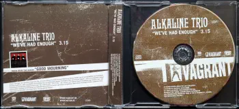 <u>PRESSING INFO</u><br><table class=inf_press><tbody><tr class=inf_info><td class=inf_title>Album:</td><td class=inf_info> We've Had Enough (German Promo Edition) </td></tr>
    <td class=inf_title>Pressing:</td><td> CD </td></tr>
    <td class=inf_title>Release Date:</td><td> 2003  </td></tr>
    <td class=inf_title>Label:</td><td> Vagrant Records  </td></tr>
    <td class=inf_title>Catalog Number:</td><td> No Cat# </td></tr>
    <td class=inf_title>Barcode:</td><td> none  </td></tr>
    <td class=inf_title>&nbsp;</td><td> <a href=https://www.discogs.com/release/6518406 target=_blank rel=noopener noreferrer>View This Release on Discogs</a> </tr></tbody></table>
    <br><br><u>TRACKLIST</u><br><table class='inf_tracks'><tbody><tr>
            <td class='inf_num'>1</td>
            <td class='inf_trk'>We’ve Had Enough</td>
            <td class='inf_len'>2:52</td>
            <td><a href='#' class='lyric-link' data-album-code='eps' data-song-title='We’ve Had Enough'>Lyrics</a></td></tr></tbody></table><br><br>
    <u>NOTES</u><br> 
 - Cd